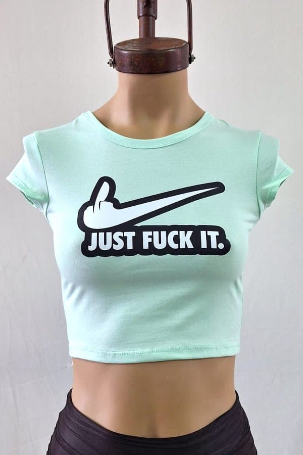 Remera top JUST FUCK IT algodon con lycra